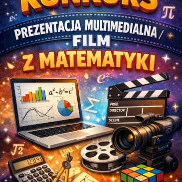 Prezentacja multimedialna/film z matematyki – konkurs powiatowy