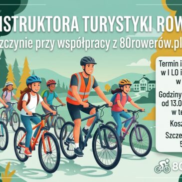 Kurs Instruktora Turystyki Rowerowej 10 października 2026 w I LO im. B.Chrobrego w Pszczynie